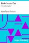 [Gutenberg 4789] • Black Caesar's Clan : A Florida Mystery Story